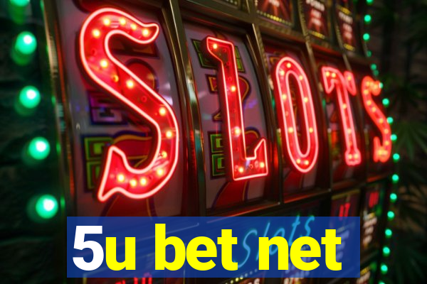 5u bet net